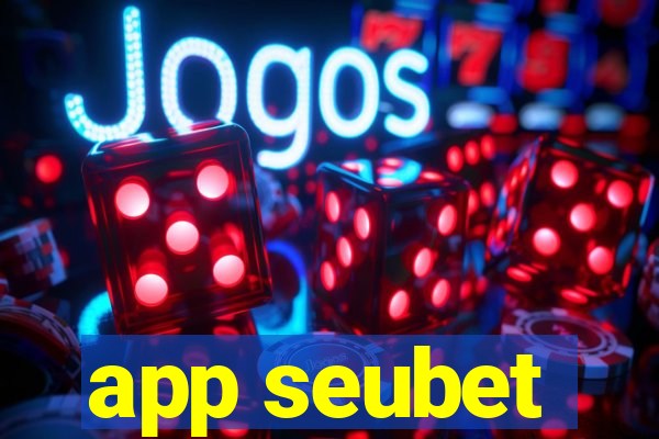 app seubet
